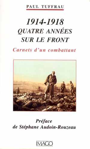Carnets d'un Combattant (Paul Tuffrau 1917 - rdition 1999)